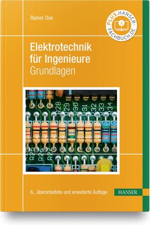 Buchcover Elektrotechnik für Ingenieure | Rainer Ose | EAN 9783446464087 | ISBN 3-446-46408-5 | ISBN 978-3-446-46408-7