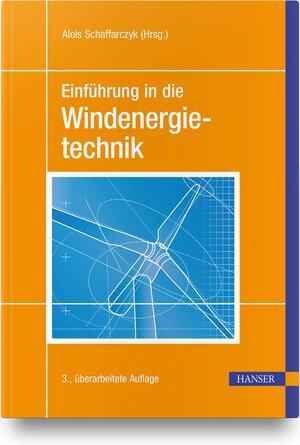 Buchcover Einführung in die Windenergietechnik  | EAN 9783446465763 | ISBN 3-446-46576-6 | ISBN 978-3-446-46576-3