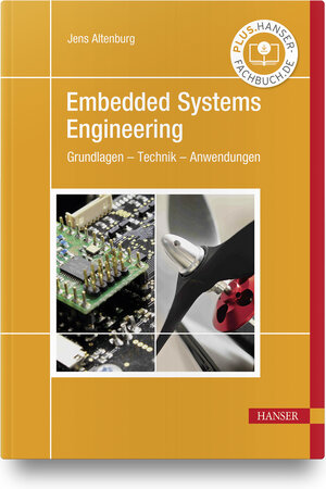 Buchcover Embedded Systems Engineering | Jens Altenburg | EAN 9783446467354 | ISBN 3-446-46735-1 | ISBN 978-3-446-46735-4