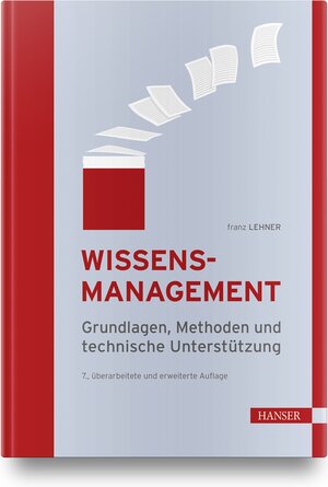 Buchcover Wissensmanagement | Franz Lehner | EAN 9783446467804 | ISBN 3-446-46780-7 | ISBN 978-3-446-46780-4