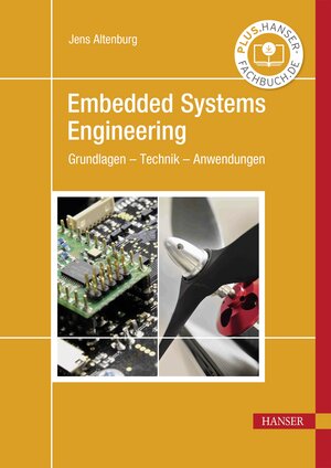 Buchcover Embedded Systems Engineering | Jens Altenburg | EAN 9783446468429 | ISBN 3-446-46842-0 | ISBN 978-3-446-46842-9