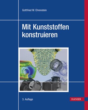 Buchcover Mit Kunststoffen konstruieren | Gottfried Wilhelm Ehrenstein | EAN 9783446469105 | ISBN 3-446-46910-9 | ISBN 978-3-446-46910-5