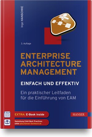 Buchcover Enterprise Architecture Management - einfach und effektiv | Inge Hanschke | EAN 9783446469310 | ISBN 3-446-46931-1 | ISBN 978-3-446-46931-0