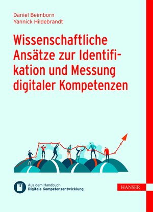Buchcover Wissenschaftliche Ansätze zur Identifikation und Messung digitaler Kompetenzen | Daniel Beimborn | EAN 9783446470811 | ISBN 3-446-47081-6 | ISBN 978-3-446-47081-1