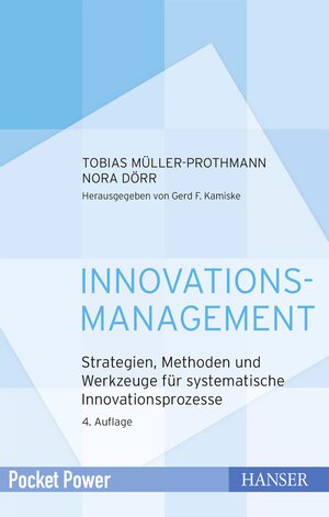 Buchcover Innovationsmanagement | Tobias Müller-Prothmann | EAN 9783446471139 | ISBN 3-446-47113-8 | ISBN 978-3-446-47113-9