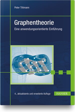 Buchcover Graphentheorie | Peter Tittmann | EAN 9783446471962 | ISBN 3-446-47196-0 | ISBN 978-3-446-47196-2