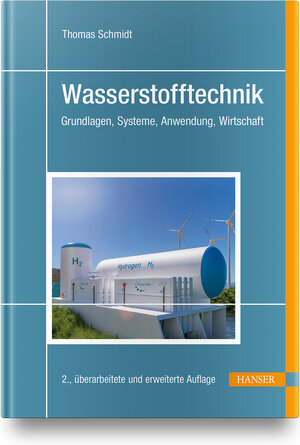 Buchcover Wasserstofftechnik | Thomas Schmidt | EAN 9783446472280 | ISBN 3-446-47228-2 | ISBN 978-3-446-47228-0