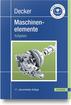 Buchcover Decker Maschinenelemente | Karl-Heinz Decker | EAN 9783446473324 | ISBN 3-446-47332-7 | ISBN 978-3-446-47332-4