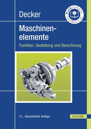 Buchcover Decker Maschinenelemente | Karl-Heinz Decker | EAN 9783446473393 | ISBN 3-446-47339-4 | ISBN 978-3-446-47339-3