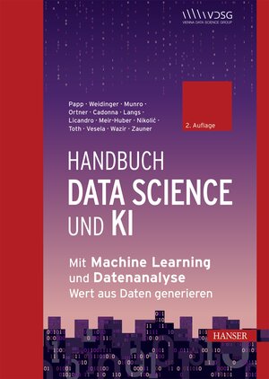 Buchcover Handbuch Data Science und KI | Stefan Papp | EAN 9783446474109 | ISBN 3-446-47410-2 | ISBN 978-3-446-47410-9