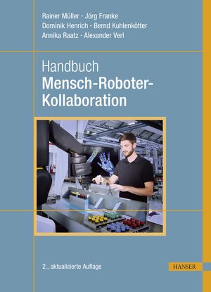 Buchcover Handbuch Mensch-Roboter-Kollaboration | Rainer Müller | EAN 9783446474604 | ISBN 3-446-47460-9 | ISBN 978-3-446-47460-4