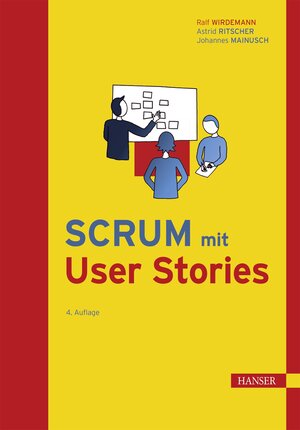 Buchcover Scrum mit User Stories | Ralf Wirdemann | EAN 9783446475267 | ISBN 3-446-47526-5 | ISBN 978-3-446-47526-7
