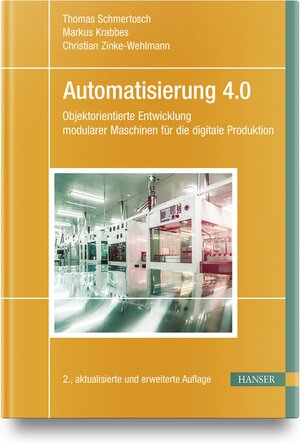 Buchcover Automatisierung 4.0 | Thomas Schmertosch | EAN 9783446476547 | ISBN 3-446-47654-7 | ISBN 978-3-446-47654-7