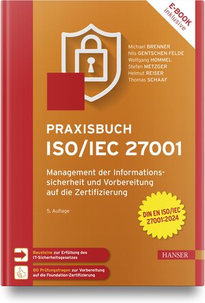 Buchcover Praxisbuch ISO/IEC 27001 | Michael Brenner | EAN 9783446477117 | ISBN 3-446-47711-X | ISBN 978-3-446-47711-7