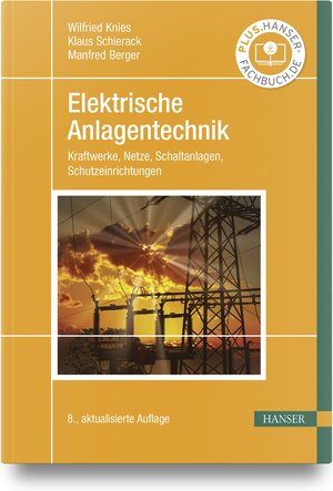 Buchcover Elektrische Anlagentechnik | Wilfried Knies | EAN 9783446477155 | ISBN 3-446-47715-2 | ISBN 978-3-446-47715-5