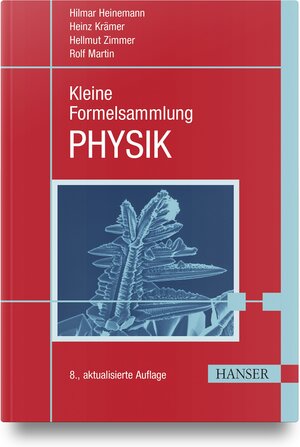 Buchcover Kleine Formelsammlung PHYSIK | Hilmar Heinemann | EAN 9783446478688 | ISBN 3-446-47868-X | ISBN 978-3-446-47868-8
