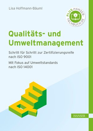 Buchcover Qualitäts- und Umweltmanagement | Lisa Hoffmann-Bäuml | EAN 9783446478800 | ISBN 3-446-47880-9 | ISBN 978-3-446-47880-0