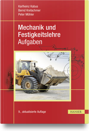 Buchcover Mechanik und Festigkeitslehre - Aufgaben | Karlheinz Kabus | EAN 9783446479043 | ISBN 3-446-47904-X | ISBN 978-3-446-47904-3