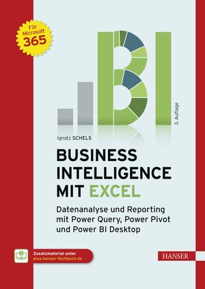 Buchcover Business Intelligence mit Excel | Ignatz Schels | EAN 9783446480025 | ISBN 3-446-48002-1 | ISBN 978-3-446-48002-5
