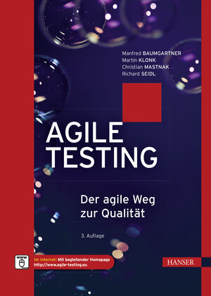 Buchcover Agile Testing | Manfred Baumgartner | EAN 9783446480308 | ISBN 3-446-48030-7 | ISBN 978-3-446-48030-8
