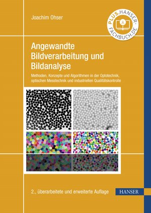 Buchcover Angewandte Bildverarbeitung und Bildanalyse | Joachim Ohser | EAN 9783446480551 | ISBN 3-446-48055-2 | ISBN 978-3-446-48055-1