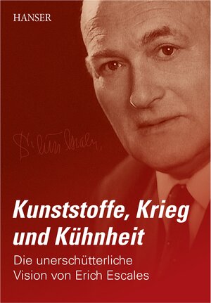 Buchcover Kunststoffe, Krieg und Kühnheit | Sabine Escales | EAN 9783446481695 | ISBN 3-446-48169-9 | ISBN 978-3-446-48169-5