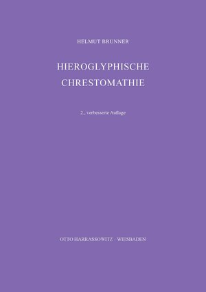 Buchcover Hieroglyphische Chrestomathie | Hellmut Brunner | EAN 9783447032711 | ISBN 3-447-03271-5 | ISBN 978-3-447-03271-1