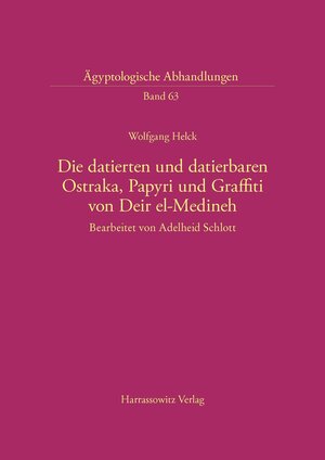 Buchcover Die datierten und datierbaren Ostraka, Papyri und Graffiti von Deir el-Medineh | Wolfgang Helck | EAN 9783447035866 | ISBN 3-447-03586-2 | ISBN 978-3-447-03586-6