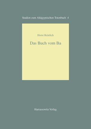 Buchcover Das Buch vom Ba | Horst Beinlich | EAN 9783447042758 | ISBN 3-447-04275-3 | ISBN 978-3-447-04275-8