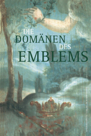 Die Domänen des Emblems: Ausserliterarische Anwendungen der Emblematik