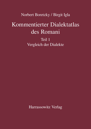 Buchcover Kommentierter Dialektatlas des Romani | Norbert Boretzky | EAN 9783447050739 | ISBN 3-447-05073-X | ISBN 978-3-447-05073-9