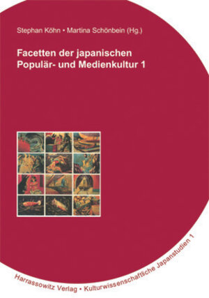 Buchcover Facetten der japanischen Populär- und Medienkultur 1  | EAN 9783447051255 | ISBN 3-447-05125-6 | ISBN 978-3-447-05125-5