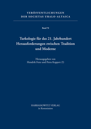Buchcover Turkologie für das 21. Jahrhundert - Herausforderungen zwischen Tradition und Moderne  | EAN 9783447054355 | ISBN 3-447-05435-2 | ISBN 978-3-447-05435-5