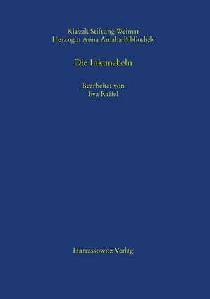 Buchcover Die Inkunabeln | Eva Raffel | EAN 9783447055055 | ISBN 3-447-05505-7 | ISBN 978-3-447-05505-5