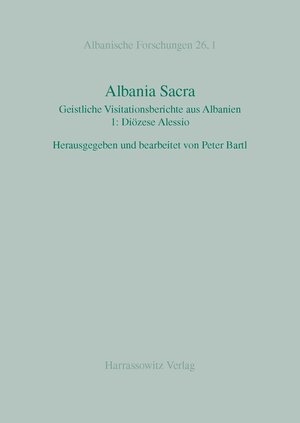 Buchcover Albania Sacra  | EAN 9783447055062 | ISBN 3-447-05506-5 | ISBN 978-3-447-05506-2
