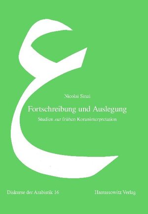 Buchcover Fortschreibung und Auslegung | Nicolai Sinai | EAN 9783447058735 | ISBN 3-447-05873-0 | ISBN 978-3-447-05873-5