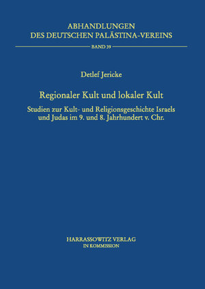 Buchcover Regionaler Kult und lokaler Kult | Detlef Jericke | EAN 9783447062534 | ISBN 3-447-06253-3 | ISBN 978-3-447-06253-4