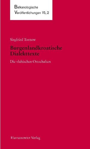 Buchcover Burgenlandkroatische Dialekttexte | Siegfried Tornow | EAN 9783447064125 | ISBN 3-447-06412-9 | ISBN 978-3-447-06412-5