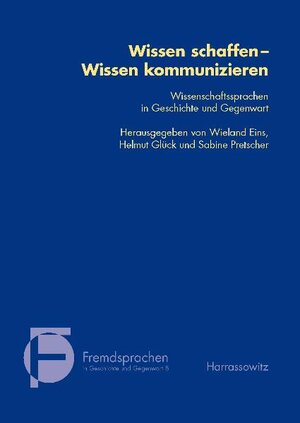 Buchcover Wissen schaffen - Wissen kommunizieren  | EAN 9783447064378 | ISBN 3-447-06437-4 | ISBN 978-3-447-06437-8