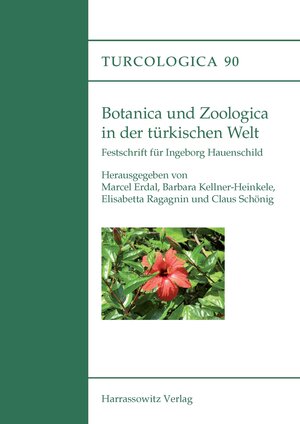 Buchcover Botanica und Zoologica in der türkischen Welt  | EAN 9783447066426 | ISBN 3-447-06642-3 | ISBN 978-3-447-06642-6