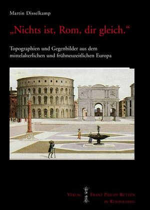 Buchcover „Nichts ist, Rom, dir gleich.“ | Martin Disselkamp | EAN 9783447068697 | ISBN 3-447-06869-8 | ISBN 978-3-447-06869-7