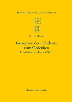 Buchcover Georg von der Gabelentz zum Gedenken | Martin Gimm | EAN 9783447069793 | ISBN 3-447-06979-1 | ISBN 978-3-447-06979-3