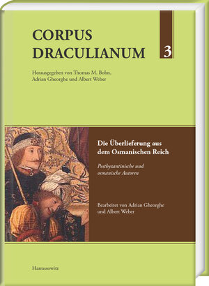 Buchcover Corpus Draculianum - Dokumente und Chroniken zum walachischen Fürsten Vlad der Pfähler  | EAN 9783447069892 | ISBN 3-447-06989-9 | ISBN 978-3-447-06989-2