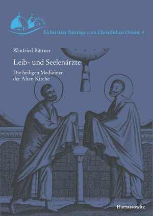 Buchcover Leib- und Seelenärzte | Winfried Büttner | EAN 9783447103688 | ISBN 3-447-10368-X | ISBN 978-3-447-10368-8