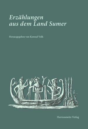Buchcover Erzählungen aus dem Land Sumer  | EAN 9783447104135 | ISBN 3-447-10413-9 | ISBN 978-3-447-10413-5