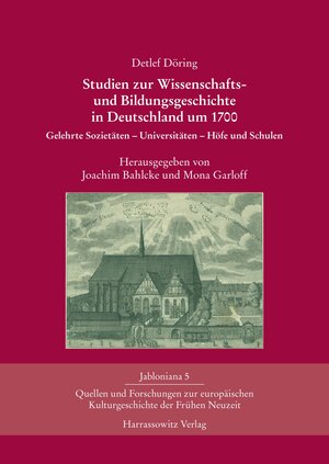 Buchcover Studien zur Wissenschafts- und Bildungsgeschichte in Deutschland um 1700 | Detlef Döring | EAN 9783447104258 | ISBN 3-447-10425-2 | ISBN 978-3-447-10425-8
