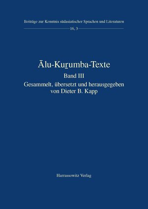 Buchcover Alu-Kuṟumba-Texte | Dieter B. Kapp | EAN 9783447104463 | ISBN 3-447-10446-5 | ISBN 978-3-447-10446-3