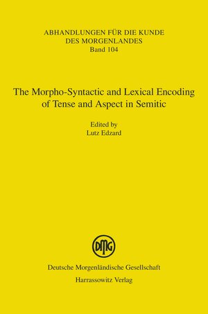 Buchcover The Morpho-Syntactic and Lexical Encoding of Tense and Aspect in Semitic  | EAN 9783447106221 | ISBN 3-447-10622-0 | ISBN 978-3-447-10622-1