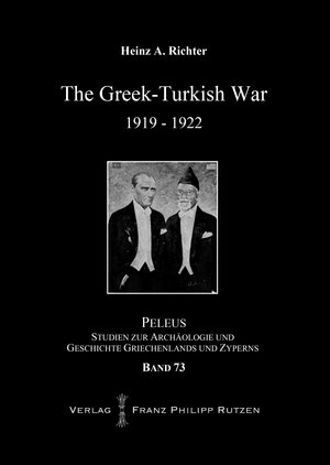 Buchcover The Greek-Turkish War 1919–1922 | Heinz A. Richter | EAN 9783447106719 | ISBN 3-447-10671-9 | ISBN 978-3-447-10671-9