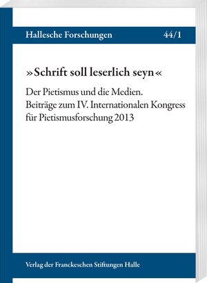 Buchcover »Schrift soll leserlich seyn«. Der Pietismus und die Medien  | EAN 9783447106733 | ISBN 3-447-10673-5 | ISBN 978-3-447-10673-3